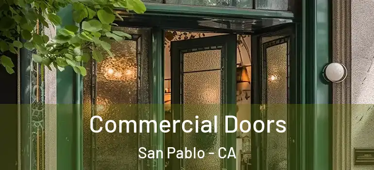  Commercial Doors San Pablo - CA