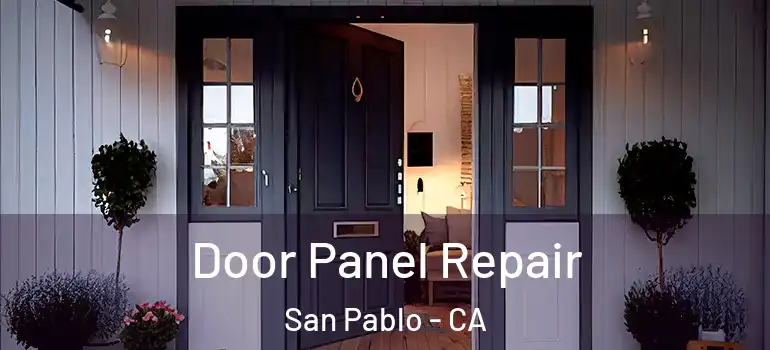  Door Panel Repair San Pablo - CA