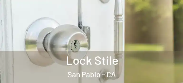  Lock Stile San Pablo - CA