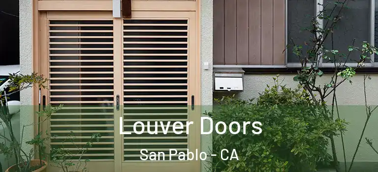  Louver Doors San Pablo - CA